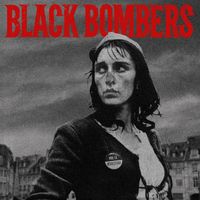 Black Bombers - Vive Le Revolution