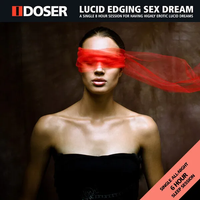 I-Doser - Lucid Edging Sex Dream: A Single 8 Hour Session for Having Highly Erotic Lucid Dreams