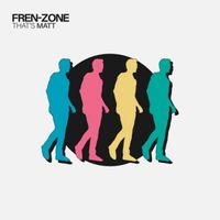 THAT&rsquo;S MATT! - FREN​-​ZONE