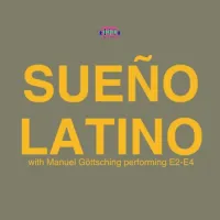 Sue&ntilde;o Latino - Sue&ntilde;o Latino With Manuel G&ouml;ttsching Performing E2-E4
