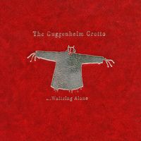 The Guggenheim Grotto - Waltzing Alone