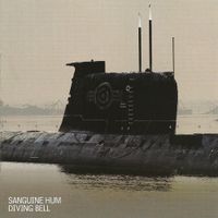 Sanguine Hum - Diving Bell