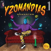 Yzomandias - Yzomandias (Remaster)