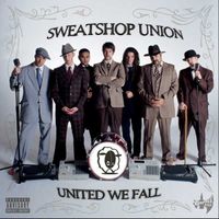 Sweatshop Union - United We Fall
