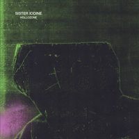 Sister Iodine - Hollozone