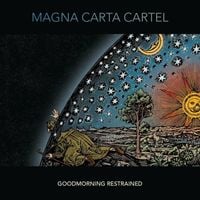 Magna Carta Cartel - Goodmorning Restrained
