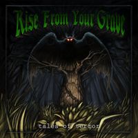 Rise From Your Grave - Tales of Terror