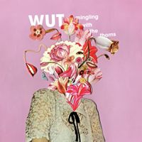 WUT - Mingling with the Thorns