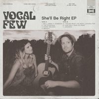 Vocal Few - She'll Be Right (10 Year Anniversary Edition)