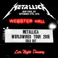 Metallica - Live at Webster Hall, New York, NY &ndash; September 27th, 2016