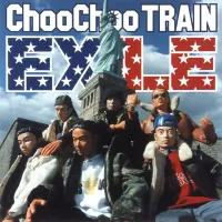 EXILE - Choo Choo TRAIN
