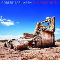Robert Earl Keen - The Rose Hotel