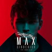 MAX - Gibberish