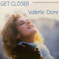 Valerie Dore - Get Closer
