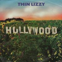 Thin Lizzy - Hollywood (Down On Our Luck)