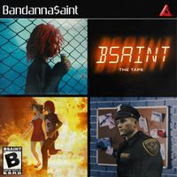 Bandanna$aint - Bsaint