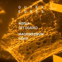 Noisia - Get Deaded (Machinedrum Remix)