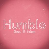 Ren - Humble