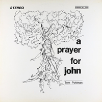 Tom Pohlman - A Prayer for John