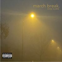 Coop Suddz - march break.