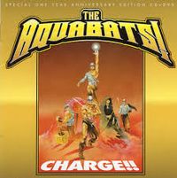 The Aquabats - Charge!! (Special One-Year Anniversary Edition)