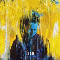 Tim Dup - M&eacute;lancolie Heureuse