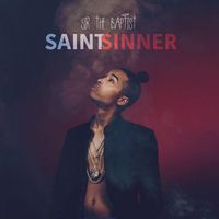 Sir The Baptist - Saint or Sinner