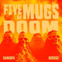 Sankofa - 5 Mugs of Doom!