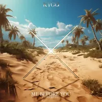 Kygo - Me Before You