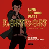 Yuji Ohno & Lupintic Six - Lupin the Third Part VI - London Original Soundtrack 1