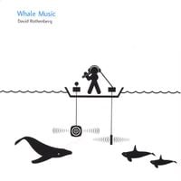 David Rothenberg - Whale Music