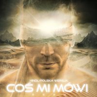 Hinol Polska Wersja - Coś Mi M&oacute;wi