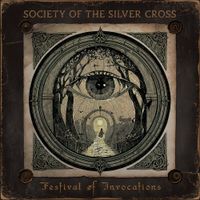 Society Of The Silver Cross - Festival of Invocations