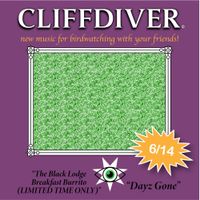 CLIFFDIVER - Dayz Gone / Black Lodge Breakfast Burrito (Limited Time Only)