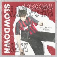 Drogu - Slowdown