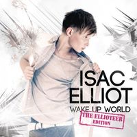 Isac Elliot - Wake Up World