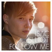 Isac Elliot - Follow Me