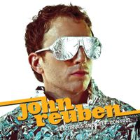 John Reuben - Sex, Drugs And Self-Control