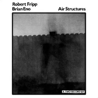 Robert Fripp - Air Structures