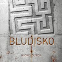 Ondrej Ďurica - Bludisko