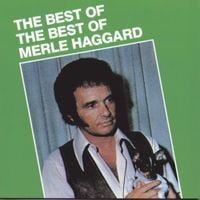Merle Haggard - The Best of the Best of Merle Haggard