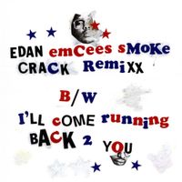 Edan - Emcees Smoke Crack Remixx