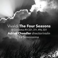 Adrian Chandler - Vivaldi: The Four Seasons &bull; Concertos for Bassoon & Violin 'in tromba marina'