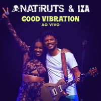 Natiruts - Good Vibration (Ao Vivo)