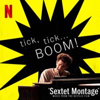 The Cast Of Netflix's Film Tick, Tick... BOOM! - Sextet Montage (Music From The Netflix Film "tick, Tick... Boom"