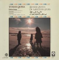 ᑐᒪᓯ ᑯᕐᐃᓴ [Tumasi Quissa] - Better Times