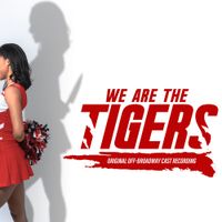 Off-Broadway Cast - We Are the Tigers