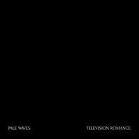 Pale Waves - Television Romance