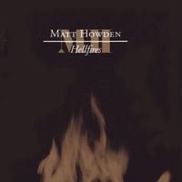 Matt Howden - Hellfires