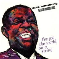Louis Armstrong - I've Got the World on a String